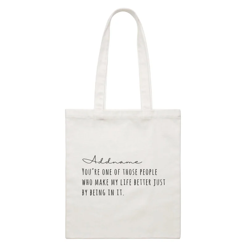 Canvas duffel bag with a drawstring closure and a large capacity for travelBest Friends Quotes Addname You're One Of The Those People Who Make My Life Better White Canvas Bag