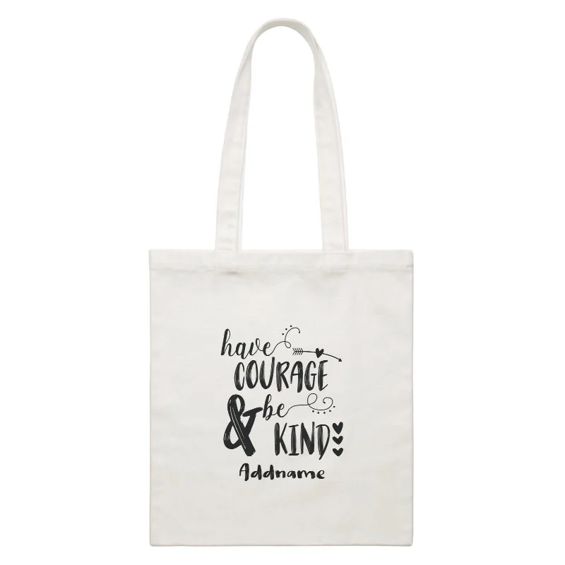 Canvas waist bag with a quick - release buckle and a compact sizeInspiration Quotes Have Courage And Be Kind Addname White Canvas Bag