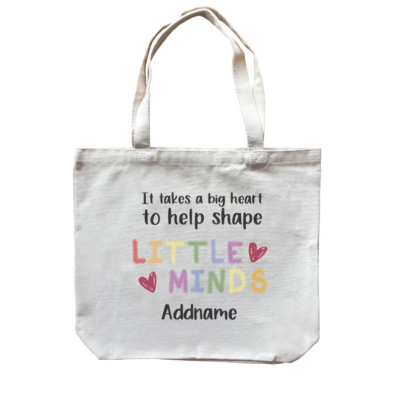 Canvas backpack with a padded back and adjustable straps for comfortable carryingTeacher Quotes 2 It Takes A Big Heart To Help Shape Little Minds Addname Canvas Bag