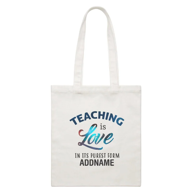 Canvas laundry bag with a drawstring top and a large openingTypography Series - Teaching is Love In Its Purest Form White Canvas Bag